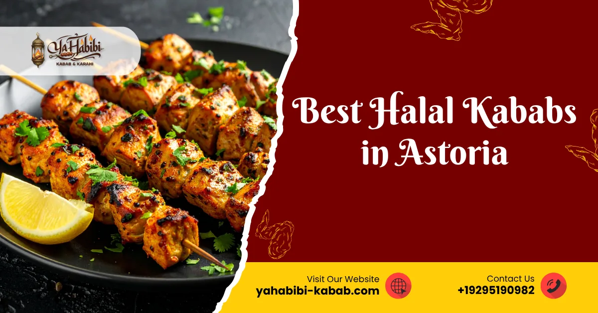 Grilled halal chicken kababs served on skewers with lemon slices, alongside promotional text reading “Best Halal Kababs in Astoria” with Yahabibi Kabab branding, website, and contact number.